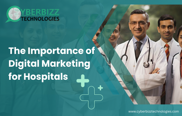 The Importance of Digital Marketing for Hospitals