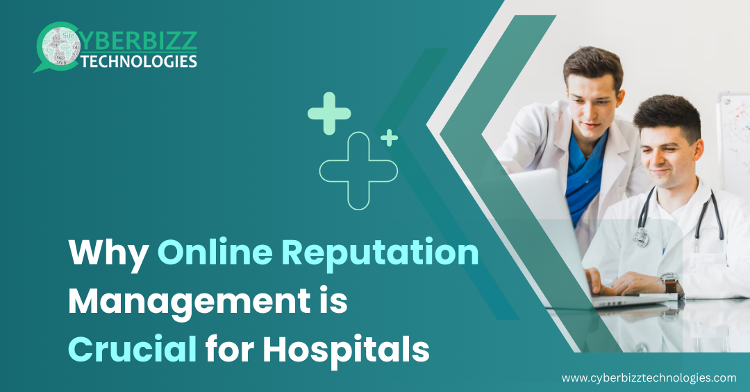 Why Online Reputation Management is Crucial for Hospitals